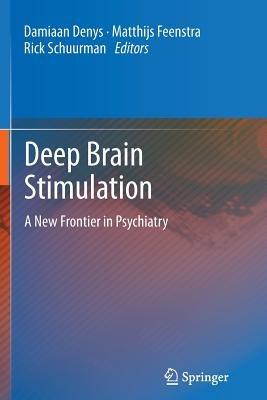 Deep Brain Stimulation: A New Frontier in Psychiatry - cover