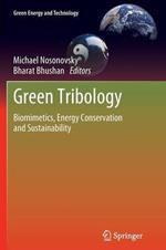Green Tribology: Biomimetics, Energy Conservation and Sustainability