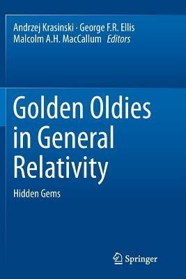 Golden Oldies in General Relativity: Hidden Gems - cover