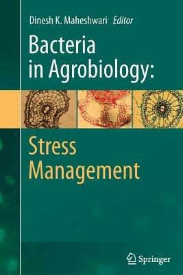 Bacteria in Agrobiology: Stress Management - cover