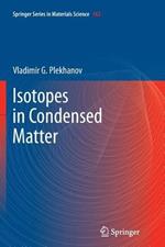 Isotopes in Condensed Matter