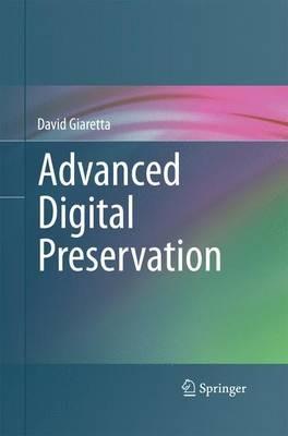 Advanced Digital Preservation - David Giaretta - cover