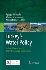 Turkey's Water Policy: National Frameworks and International Cooperation