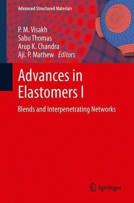 Advances in Elastomers I: Blends and Interpenetrating Networks - cover