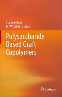 Polysaccharide Based Graft Copolymers - cover