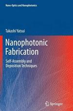 Nanophotonic Fabrication: Self-Assembly and Deposition Techniques