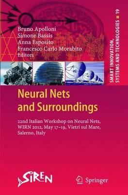 Neural Nets and Surroundings: 22nd Italian Workshop on Neural Nets, WIRN 2012, May 17-19, Vietri sul Mare, Salerno, Italy - cover
