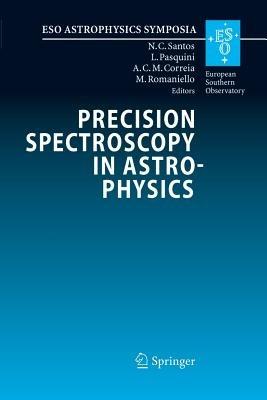 Precision Spectroscopy in Astrophysics: Proceedings of the ESO/Lisbon/Aveiro Conference held in Aveiro, Portugal, 11-15 September 2006 - cover