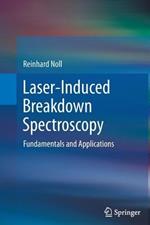 Laser-Induced Breakdown Spectroscopy: Fundamentals and Applications