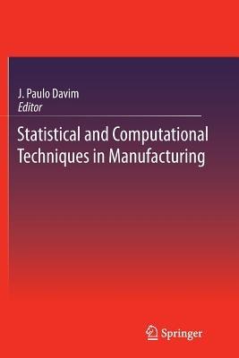 Statistical and Computational Techniques in Manufacturing - cover