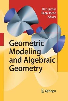 Geometric Modeling and Algebraic Geometry - cover