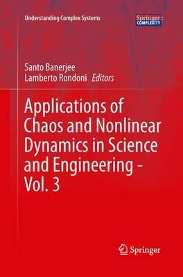 Applications of Chaos and Nonlinear Dynamics in Science and Engineering - Vol. 3 - cover
