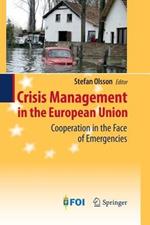 Crisis Management in the European Union: Cooperation in the Face of Emergencies