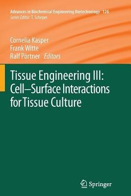 Tissue Engineering III: Cell - Surface Interactions for Tissue Culture - cover