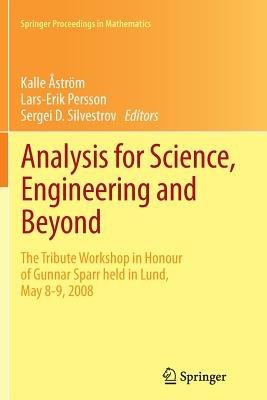 Analysis for Science, Engineering and Beyond: The Tribute Workshop in Honour of Gunnar Sparr held  in Lund, May 8-9, 2008 - cover