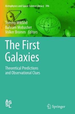 The First Galaxies: Theoretical Predictions and Observational Clues - cover