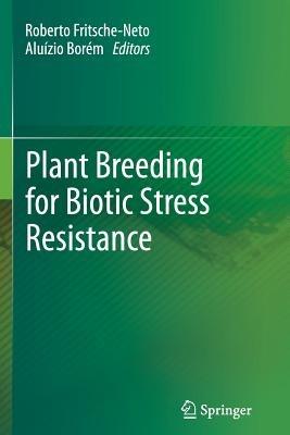 Plant Breeding for Biotic Stress Resistance - cover