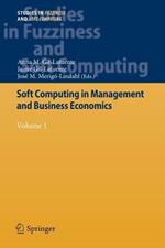 Soft Computing in Management and Business Economics: Volume 1
