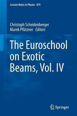 The Euroschool on Exotic Beams, Vol. IV - cover