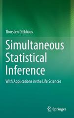 Simultaneous Statistical Inference: With Applications in the Life Sciences