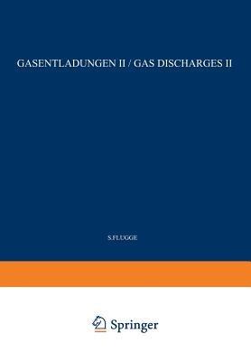 Gas Discharges II / Gasentladungen II - S. Flügge - cover