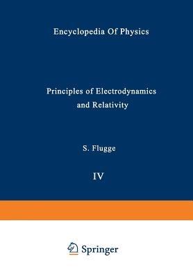Principles of Electrodynamics and Relativity / Prinzipien der Elektrodynamik und Relativitätstheorie - S. Flügge - cover