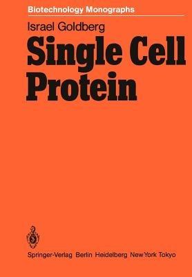 Single Cell Protein - Israel Goldberg - cover
