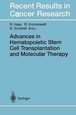 Advances in Hematopoietic Stem Cell Transplantation and Molecular Therapy - cover
