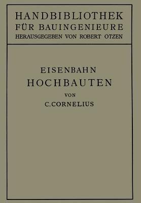 Eisenbahn-Hochbauten: II. Teil. Eisenbahnwesen - Carl Cornelius - cover