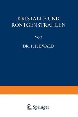 Kristalle und Röntgenstrahlen - P. P. Ewald - cover