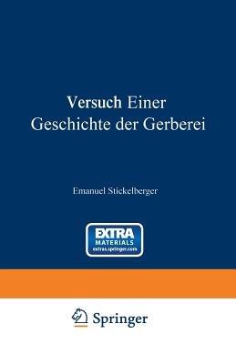 Versuch einer Geschichte der Gerberei - Emanuel Stickelberger - cover