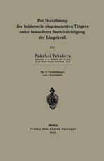 Zur Berechnung des beiderseits eingemauerten Trägers unter besonderer Berücksichtigung der Längskraft
