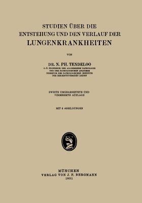 Studien über die Entstehung und den Verlauf der Lungenkrankheiten - N. Ph. Tendeloo - cover