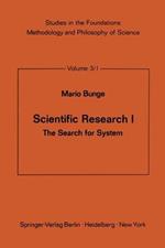 Scientific Research I: The Search for System