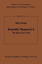 Scientific Research II: The Search for Truth