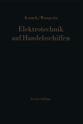 Elektrotechnik auf Handelsschiffen - Hans-Joachim Kosack,Albert Wangerin - cover