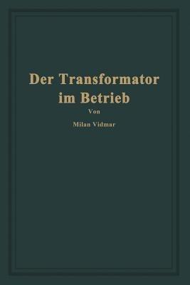 Der Transformator im Betrieb - Milan Vidmar - cover