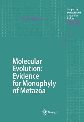 Molecular Evolution: Evidence for Monophyly of Metazoa - cover