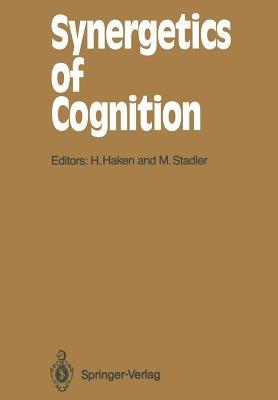 Synergetics of Cognition: Proceedings of the International Symposium at Schloß Elmau, Bavaria, June 4–8, 1989 - cover