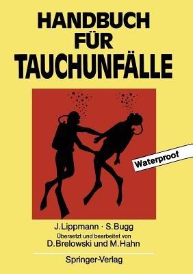 Handbuch für Tauchunfälle - John Lippmann,Stan Bugg - cover