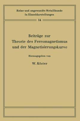 Beiträge zur Theorie des Ferromagnetismus und der Magnetisierungskurve - cover