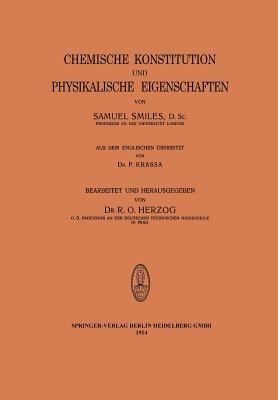 Chemische Konstitution und Physikalische Eigenschaften - Samuel Smiles - cover