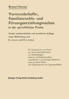 Die Vormundschafts-, Familienrechts- und Fürsorgeerziehungssachen in der gerichtlichen Praxis - Artur Brand,Ferdinand Hensel - cover