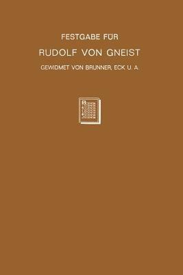 Festgabe für Rudolf von Gneist zum Doktorjubiläum am  XX. November MDCCCLXXXVIII - Heinrich Brunner,Ernst Eck,Levin Goldschmidt - cover