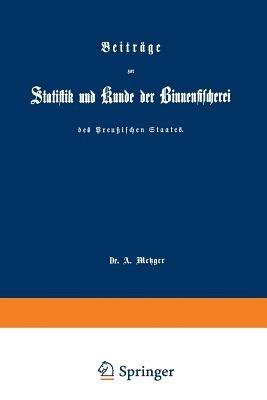 Beiträge zur Statistik und Kunde der Binnenfischerei des Preußischen Staates - cover