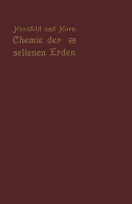Chemie der seltenen Erden - Otto Herzfeld,Otto Korn - cover