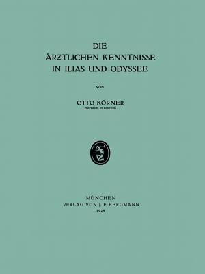 Die Ärztlichen Kenntnisse in Ilias und Odyssee - Otto Körner - cover
