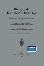 Die spinale Kinderlähmung: Eine klinische und epidemiologische Studie