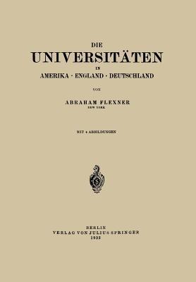 Die Universitäten in Amerika · England · Deutschland - Abraham Flexner - cover