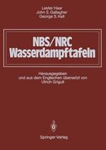 NBS/NRC Wasserdampftafeln: Thermodynamische und Transportgrößen mit Computerprogrammen für Dampf und Wasser in SI-Einheiten